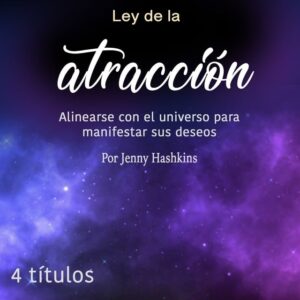 El poder de manifestar tus deseos al universo el-poder-de-manifestar-tus-deseos-al-universo